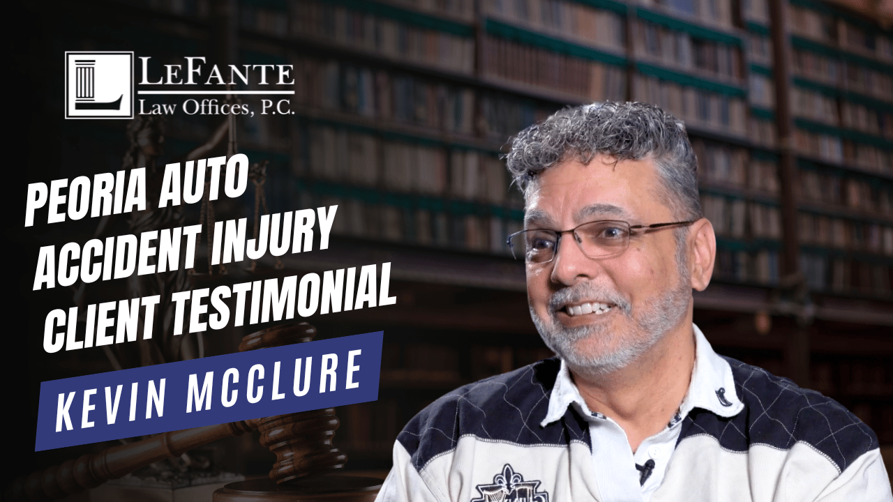 Kevin McClure Peoria Auto Injury Victim and LeFante Law Client thumbnail